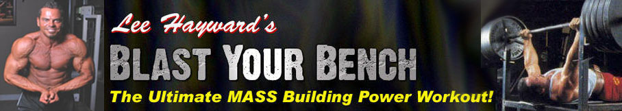 Blast Your Bench - The Ultimate MASS Building Power Workout!